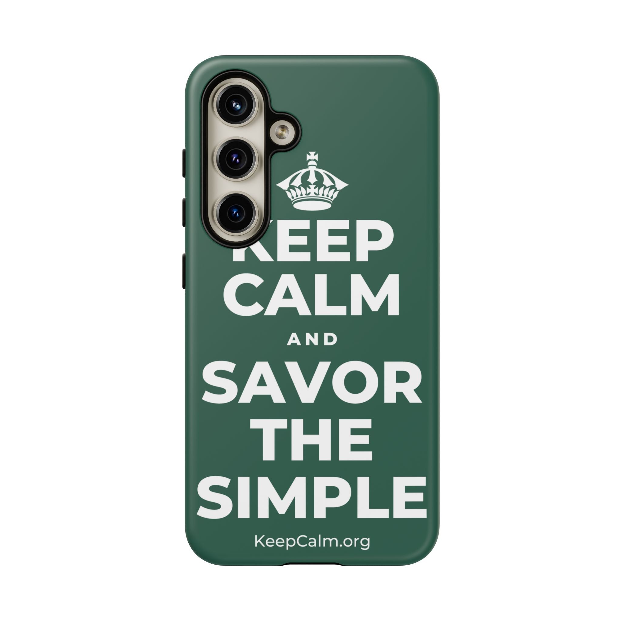 KEEP CALM AND SAVOR THE SIMPLE Phone Case