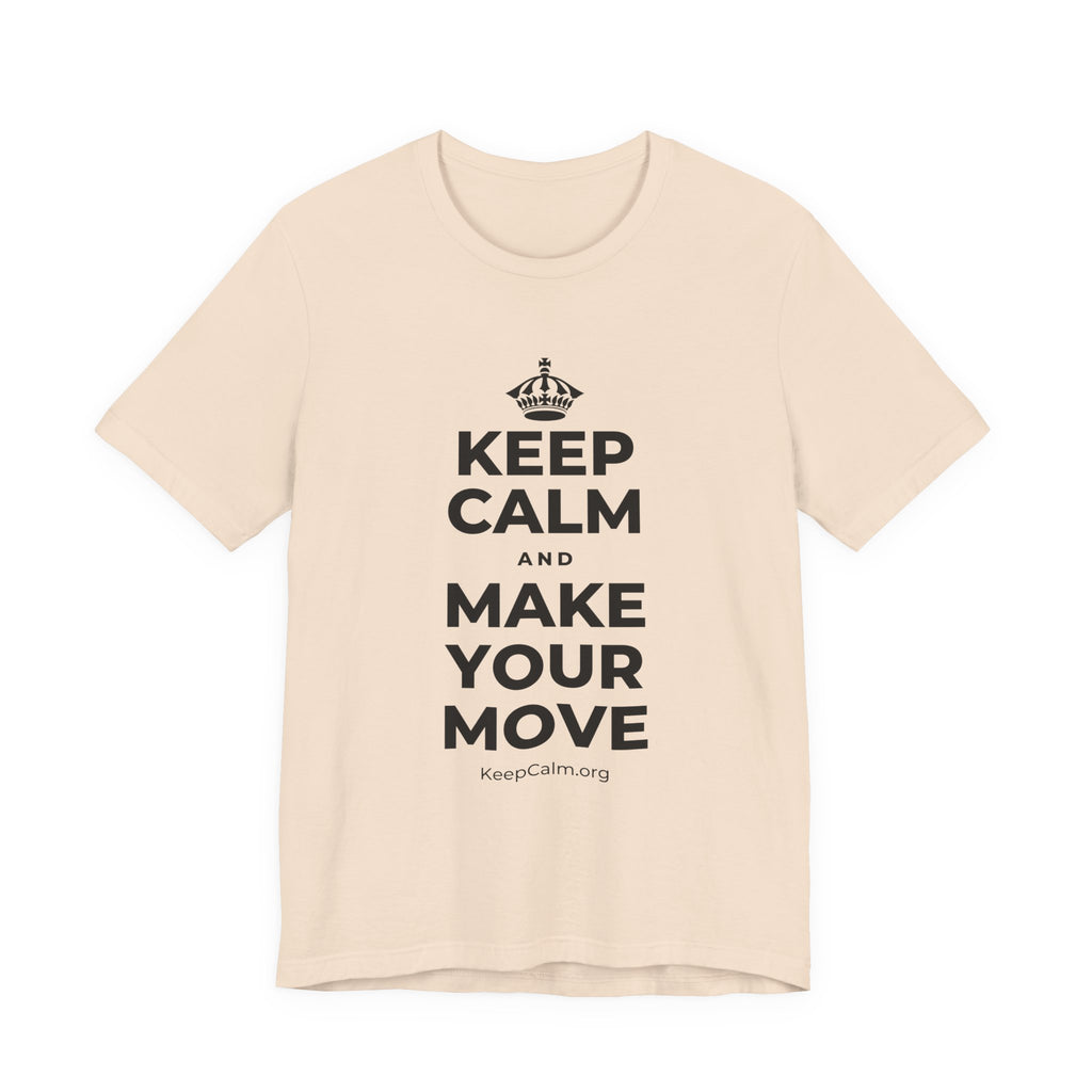 KEEP CALM AND MAKE YOUR MOVE T-Shirt (Soft Cream–Heather Mauve)