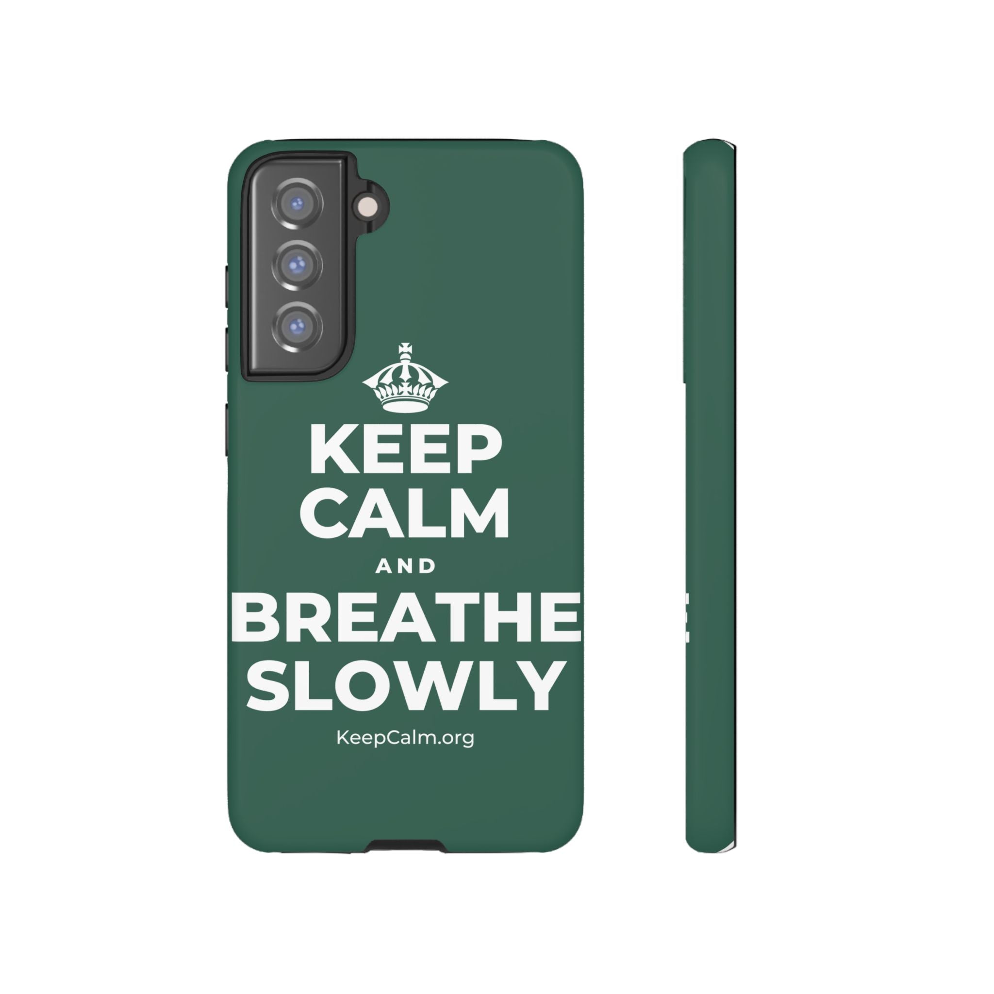 KEEP CALM AND BREATHE SLOWLY Phone Case