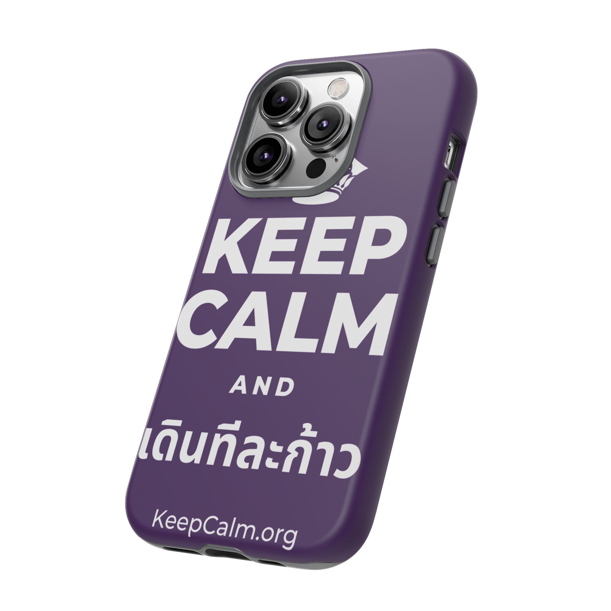 KEEP CALM AND เดินทีละก้าว Phone Case