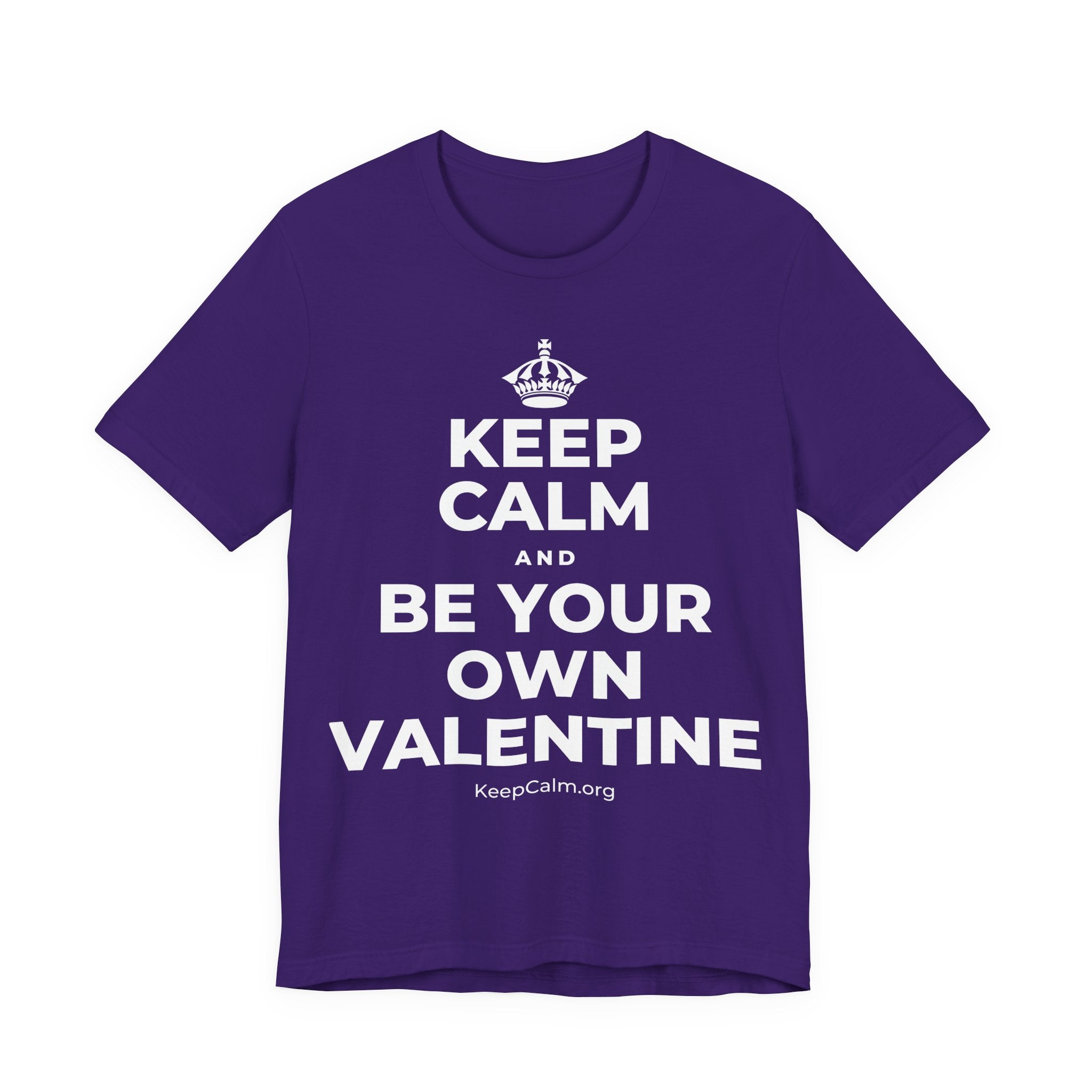 KEEP CALM AND BE YOUR OWN VALENTINE T-Shirt (Soft Cream–Heather Mauve)