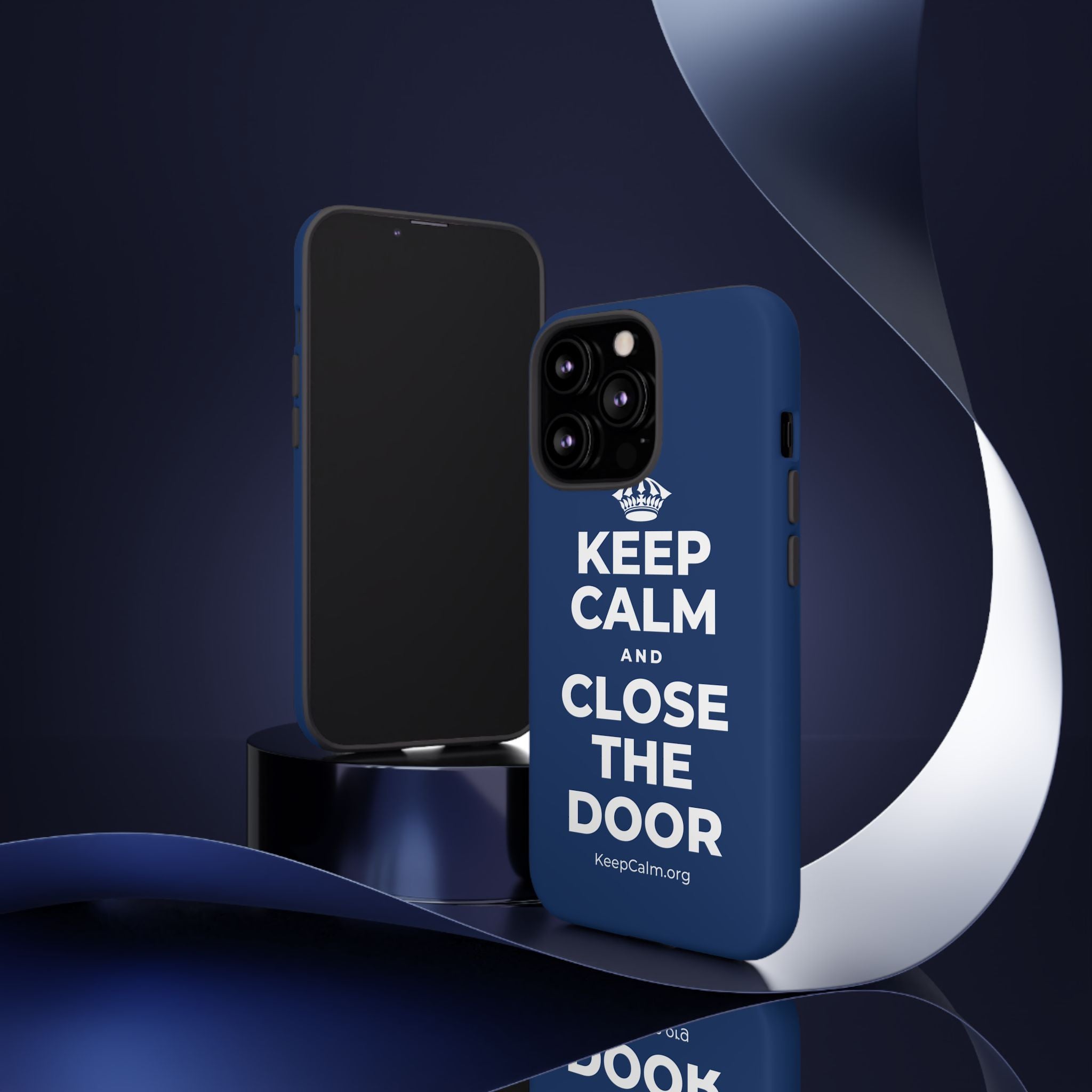KEEP CALM AND CLOSE THE DOOR Phone Case