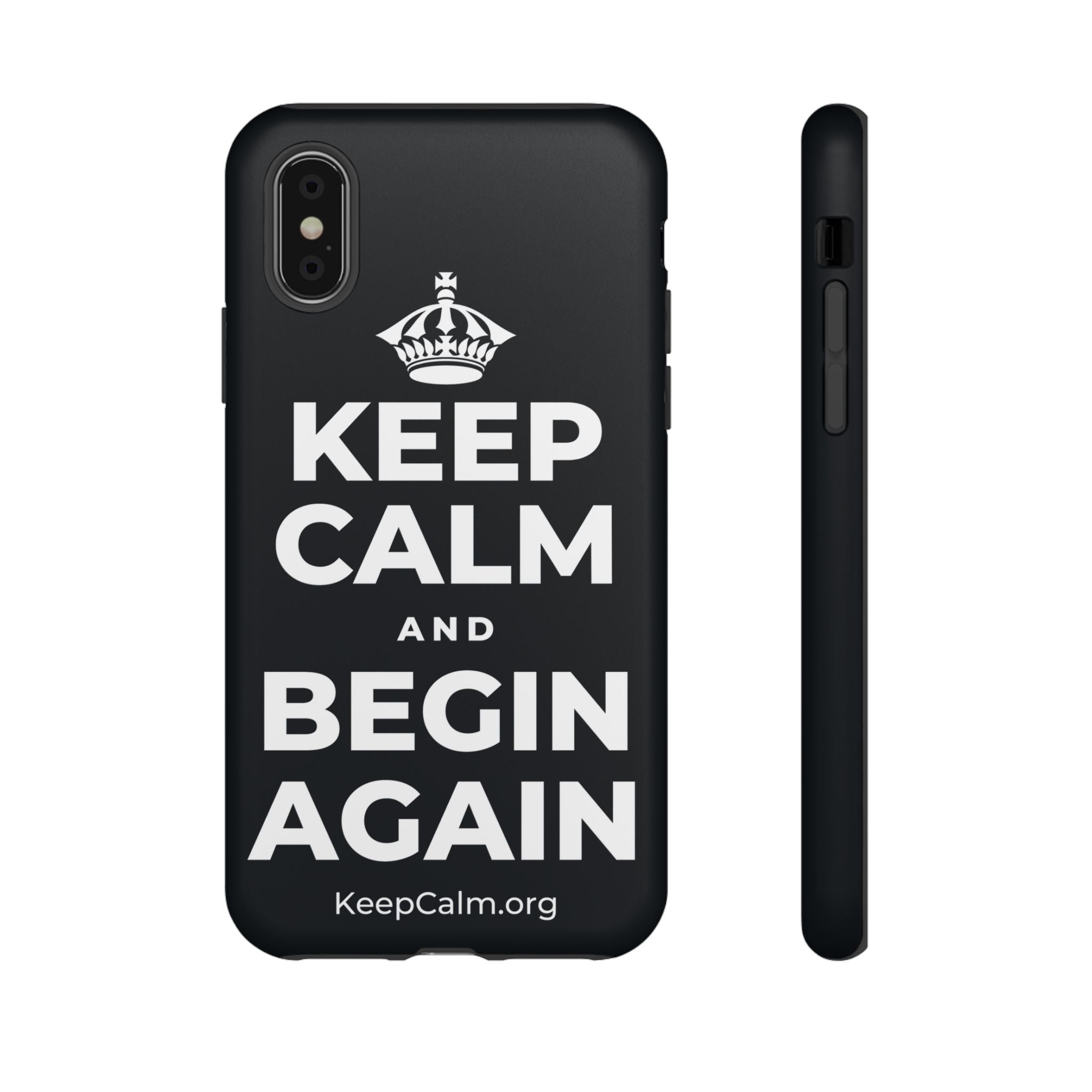 KEEP CALM AND BEGIN AGAIN Phone Case (Dark)