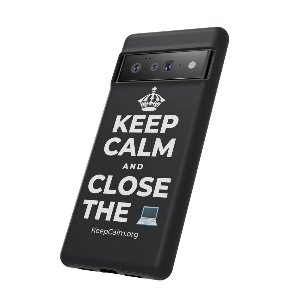 KEEP CALM AND CLOSE THE 💻 Phone Case (Dark)