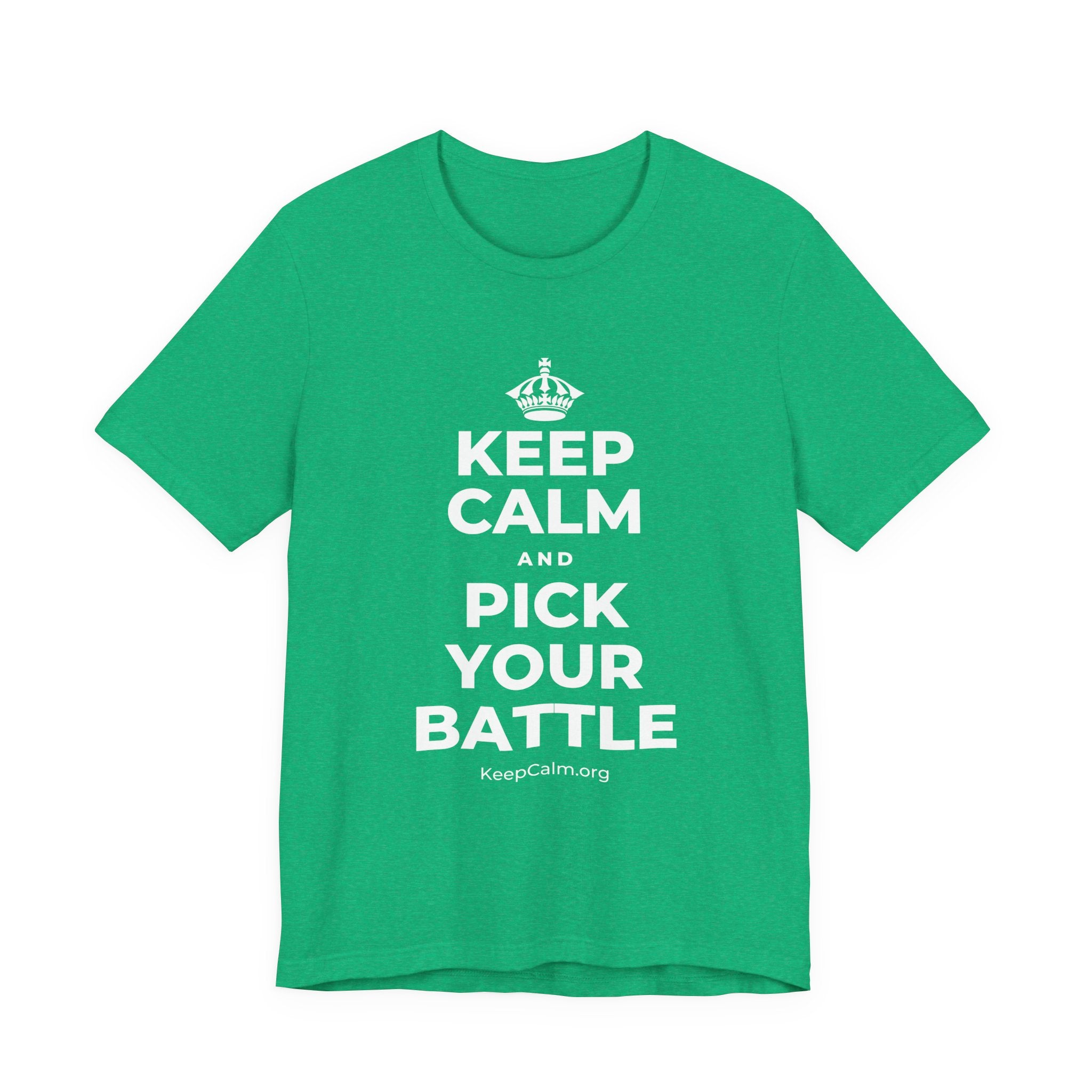 KEEP CALM AND PICK YOUR BATTLE T-Shirt (Baby Blue–Silver)