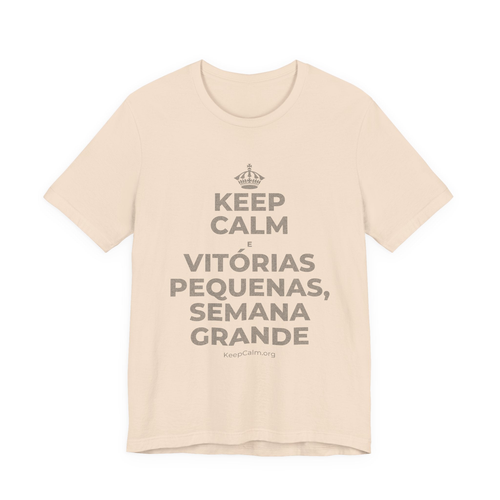 KEEP CALM E VITÓRIAS PEQUENAS, SEMANA GRANDE T-Shirt (Soft Cream–Heather Mauve)