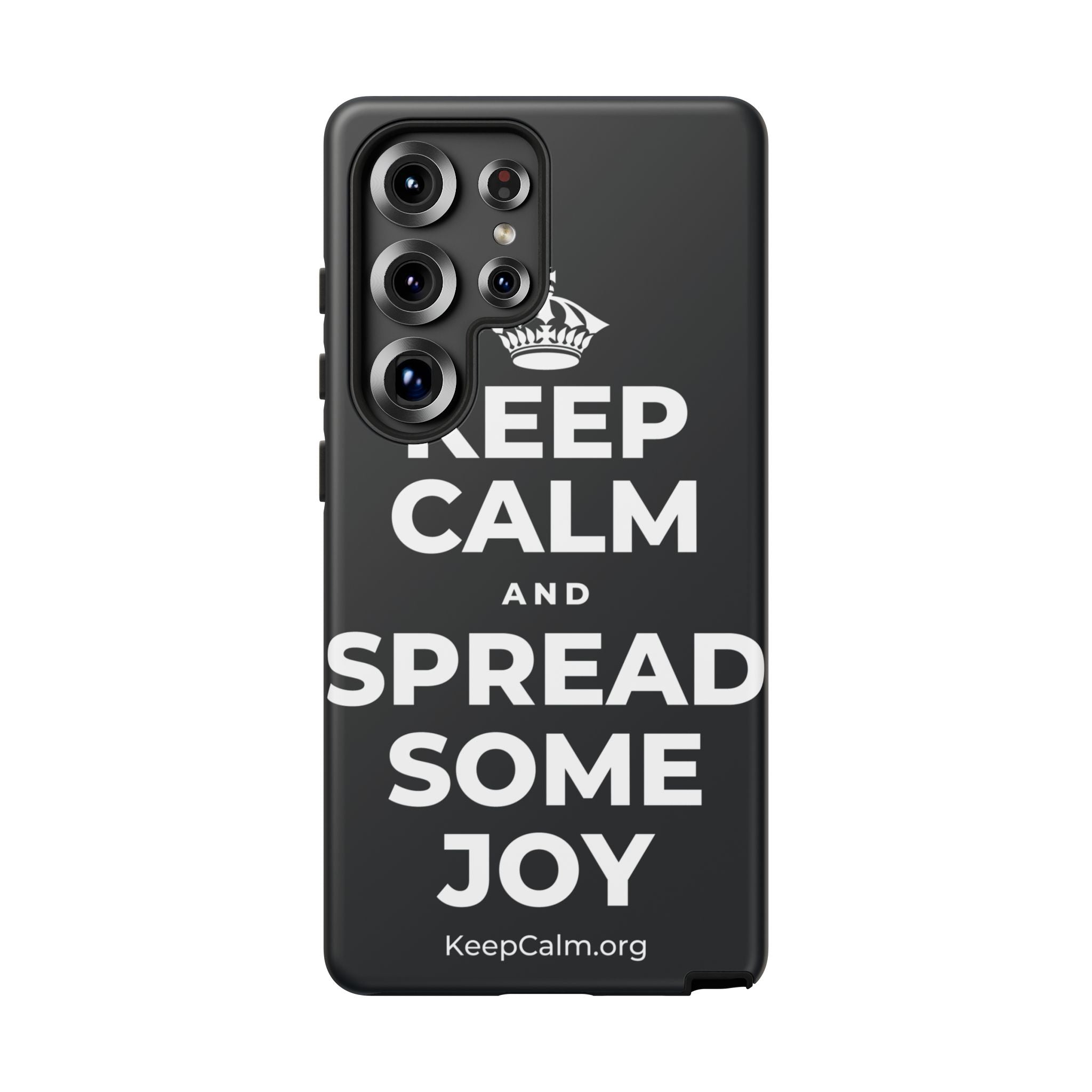 KEEP CALM AND SPREAD SOME JOY Phone Case (Dark)