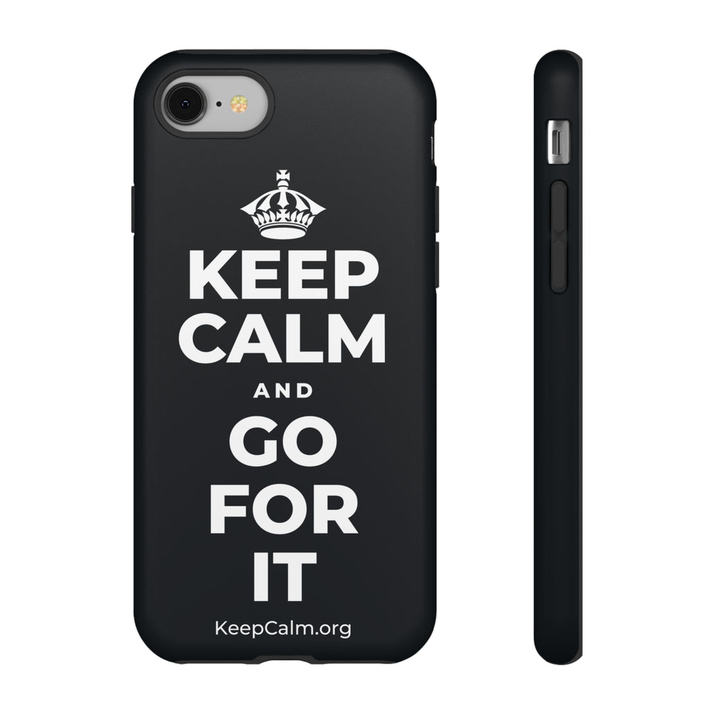KEEP CALM AND GO FOR IT Phone Case (Dark)