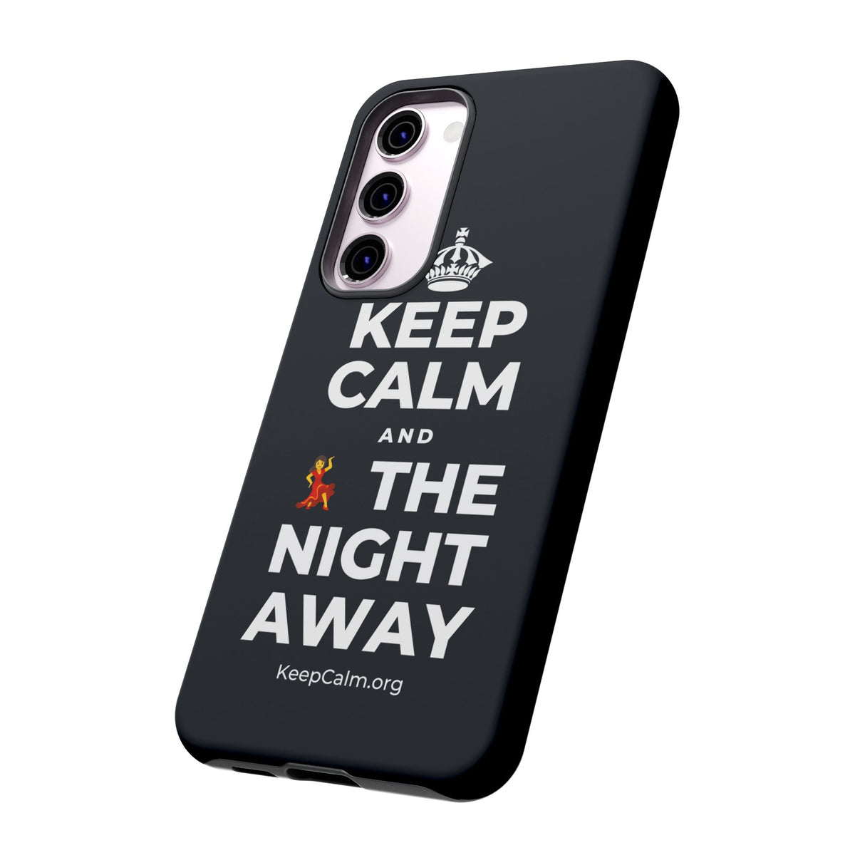 KEEP CALM AND 💃 THE NIGHT AWAY Phone Case (Dark)