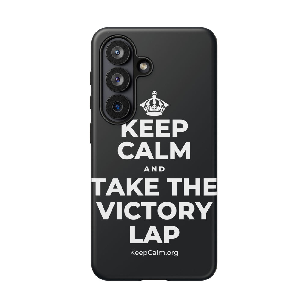 KEEP CALM AND TAKE THE VICTORY LAP Phone Case (Dark)