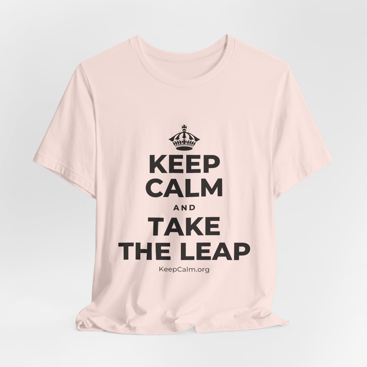 KEEP CALM AND TAKE THE LEAP T-Shirt (Soft Cream–Heather Mauve)