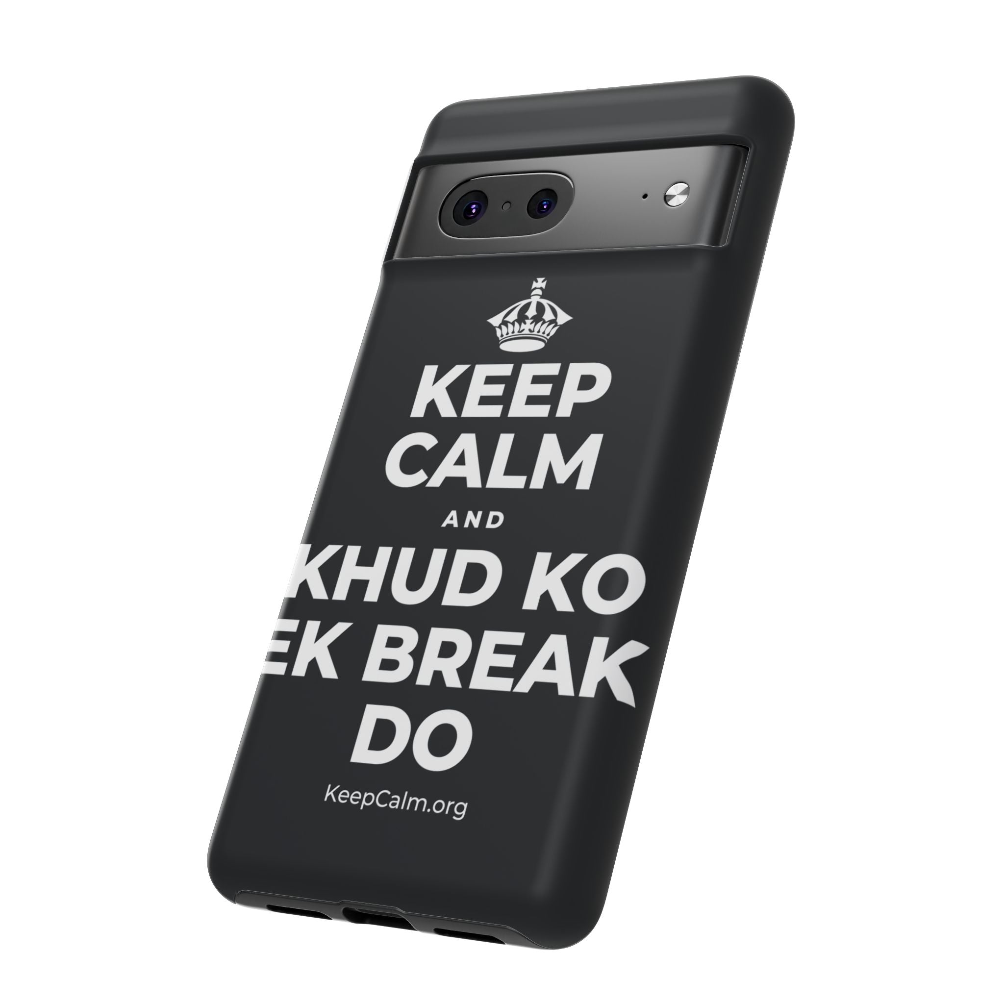 KEEP CALM AND KHUD KO EK BREAK DO Phone Case (Dark)