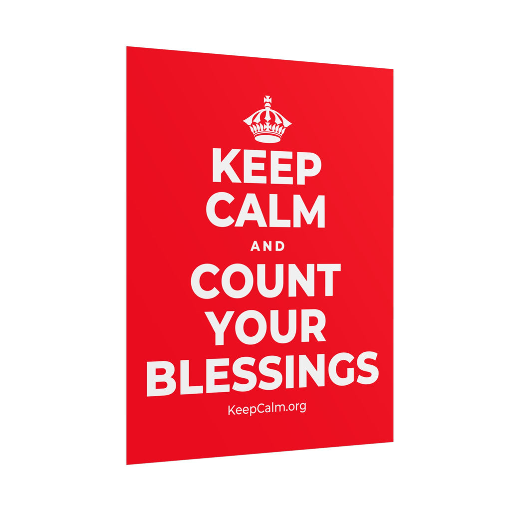 KEEP CALM AND COUNT YOUR BLESSINGS Poster
