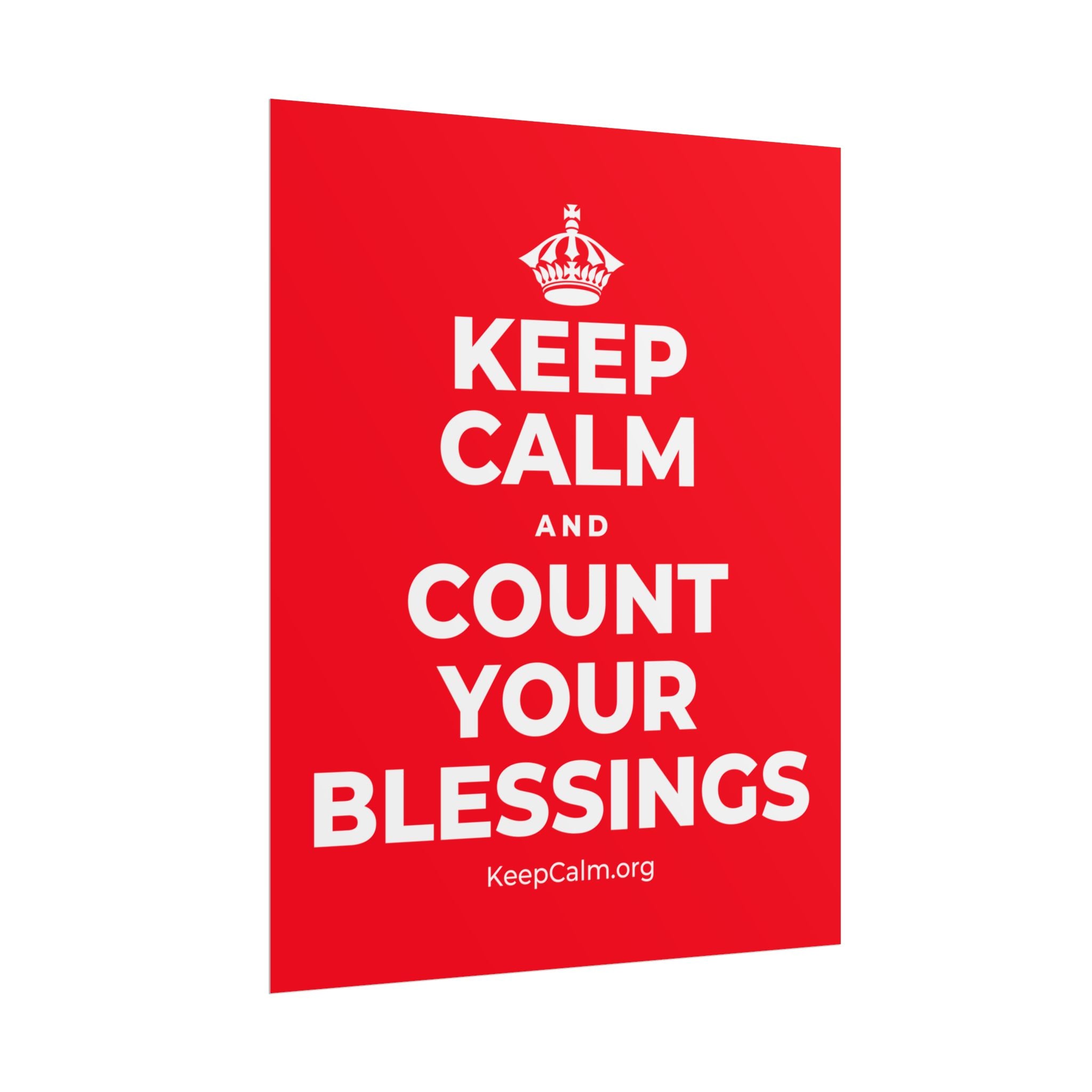 KEEP CALM AND COUNT YOUR BLESSINGS Poster