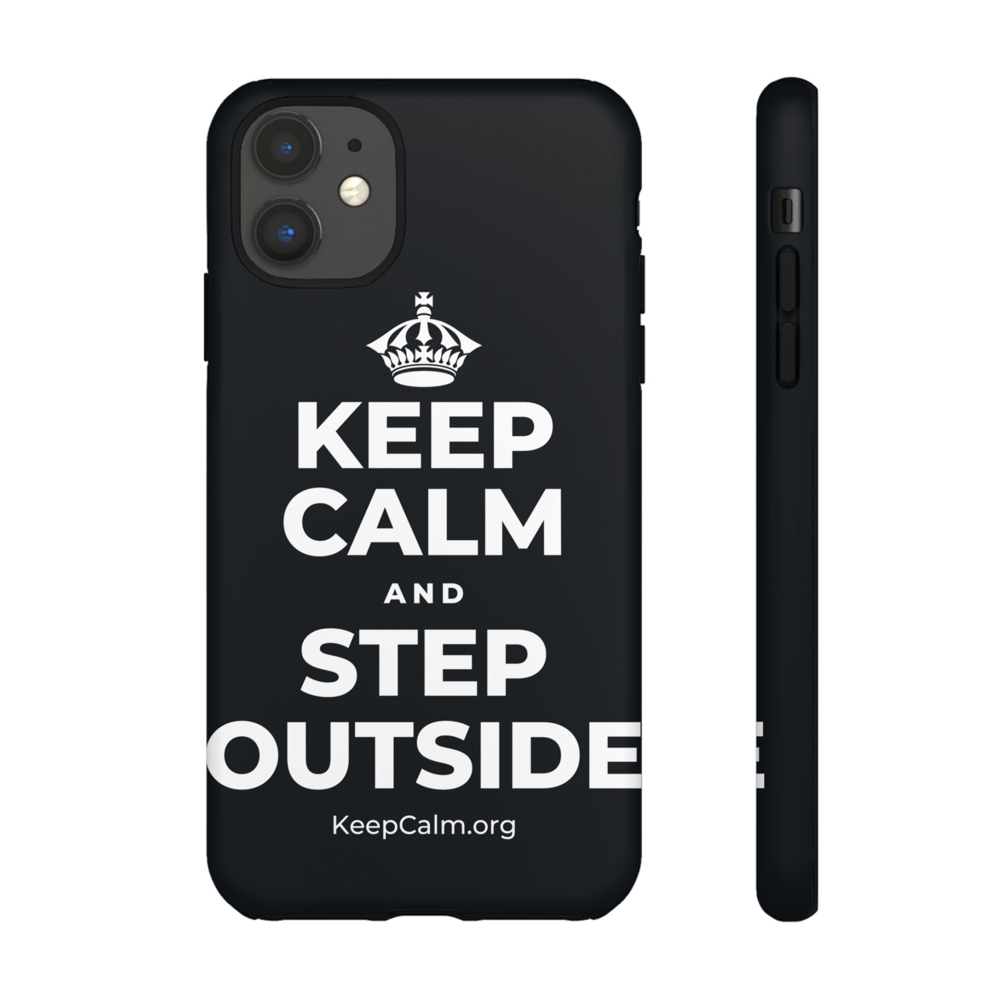 KEEP CALM AND STEP OUTSIDE Phone Case (Dark)