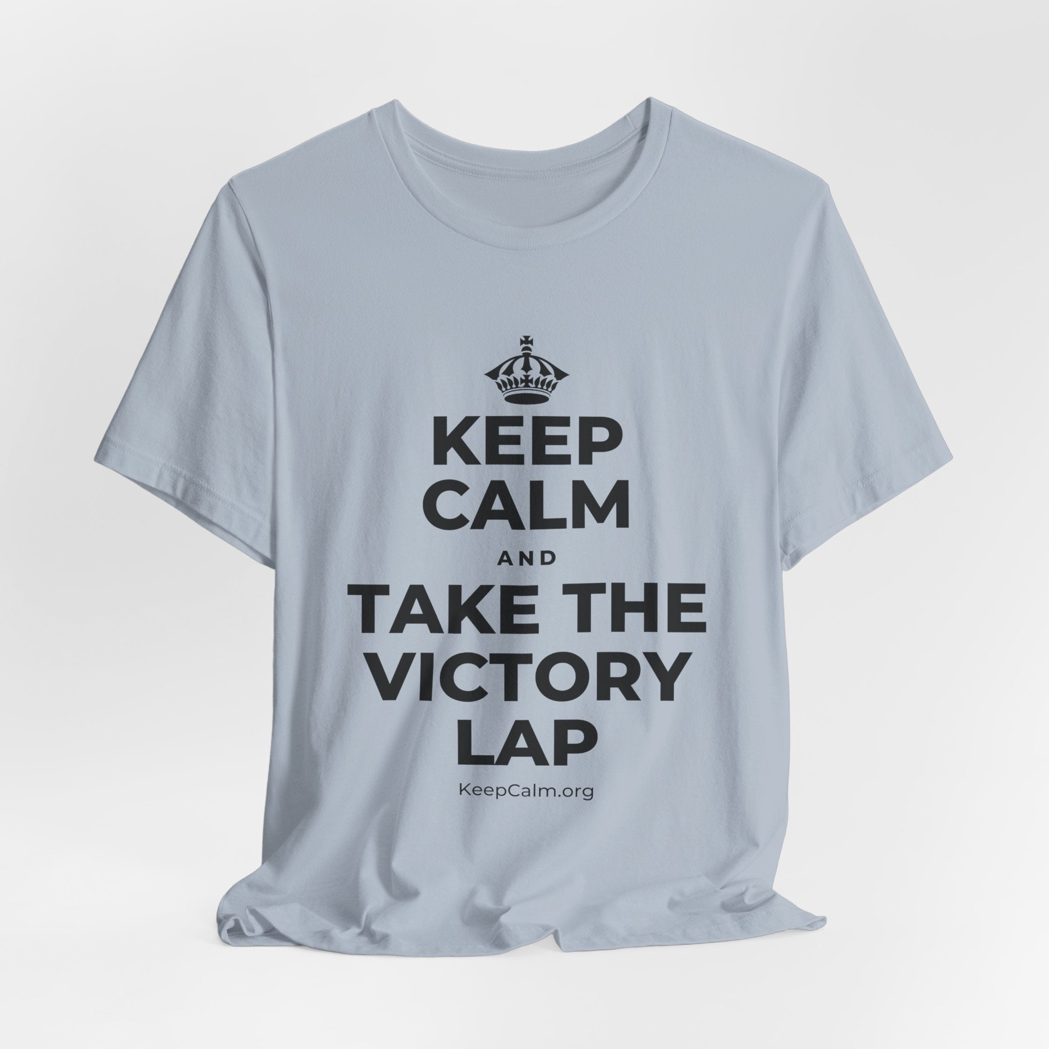 KEEP CALM AND TAKE THE VICTORY LAP T-Shirt (White–Asphalt)