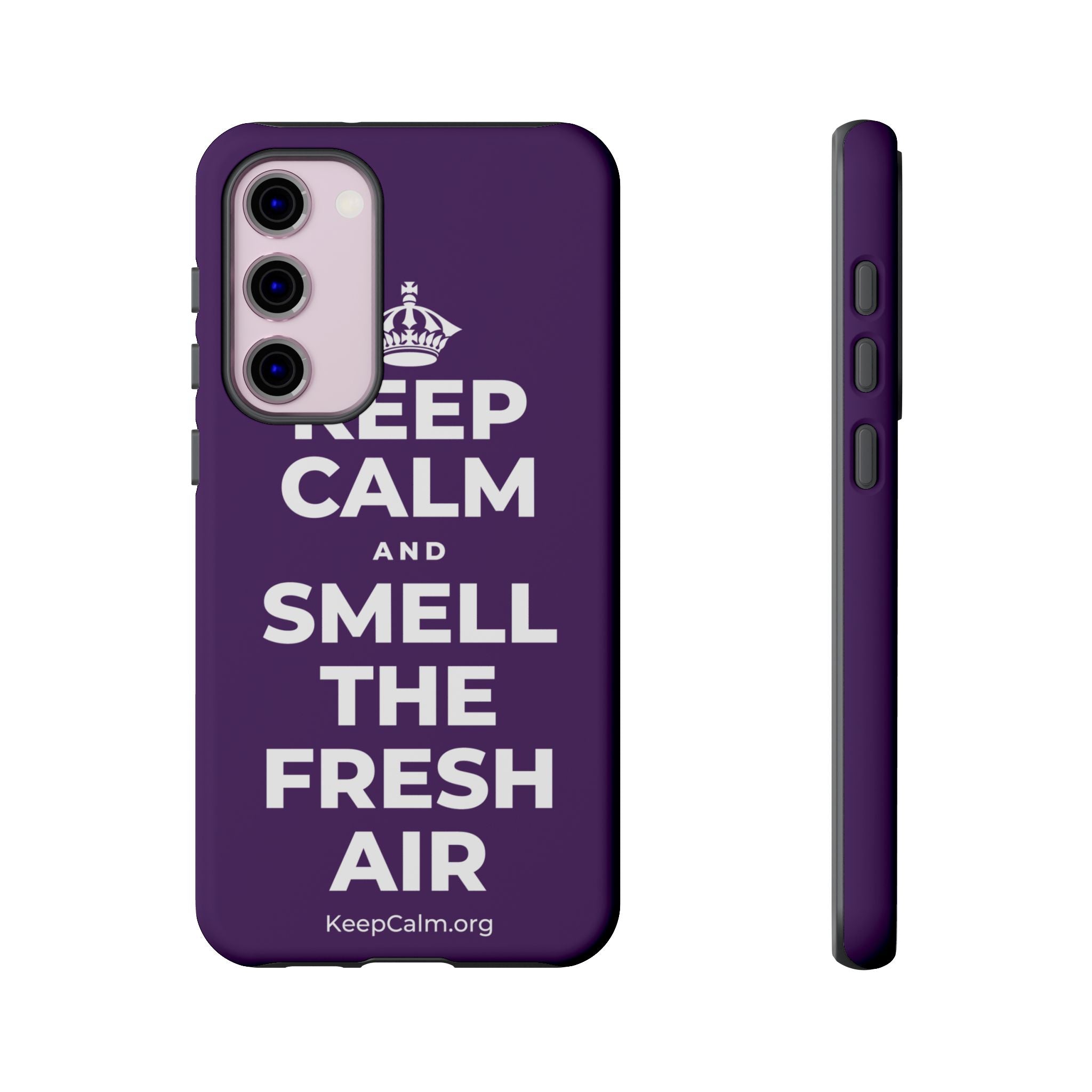 KEEP CALM AND SMELL THE FRESH AIR Phone Case
