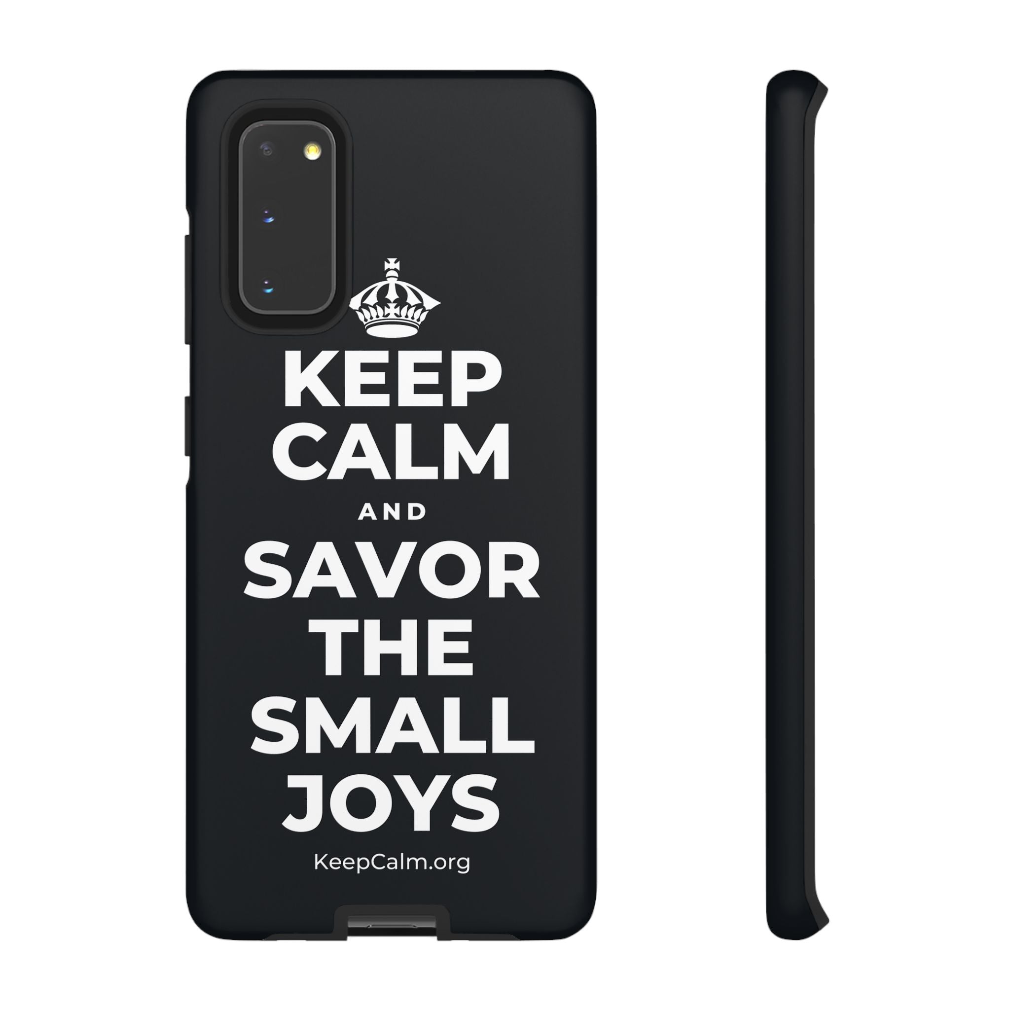 KEEP CALM AND SAVOR THE SMALL JOYS Phone Case (Dark)