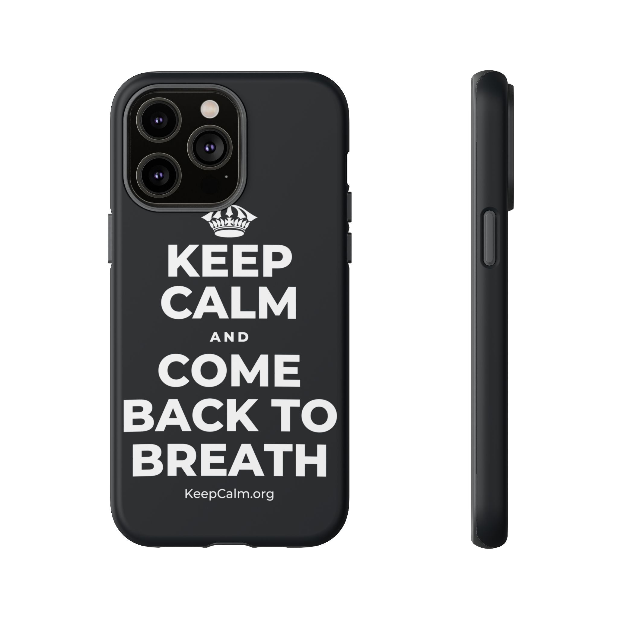 KEEP CALM AND COME BACK TO BREATH Phone Case (Dark)