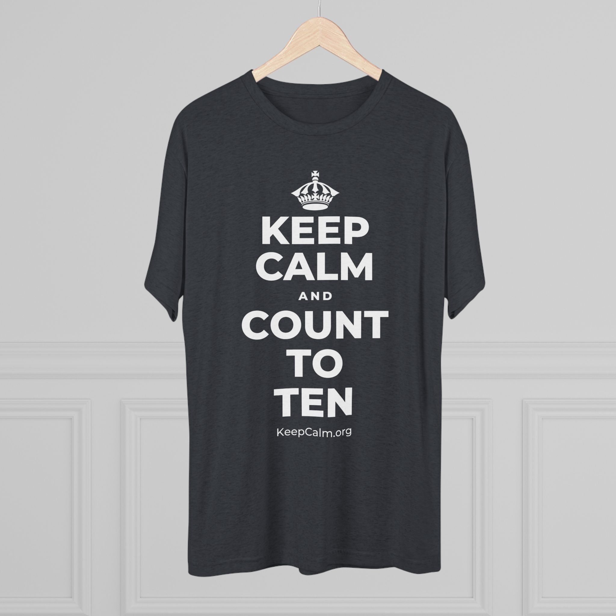 KEEP CALM AND COUNT TO TEN Tri-Blend Tee