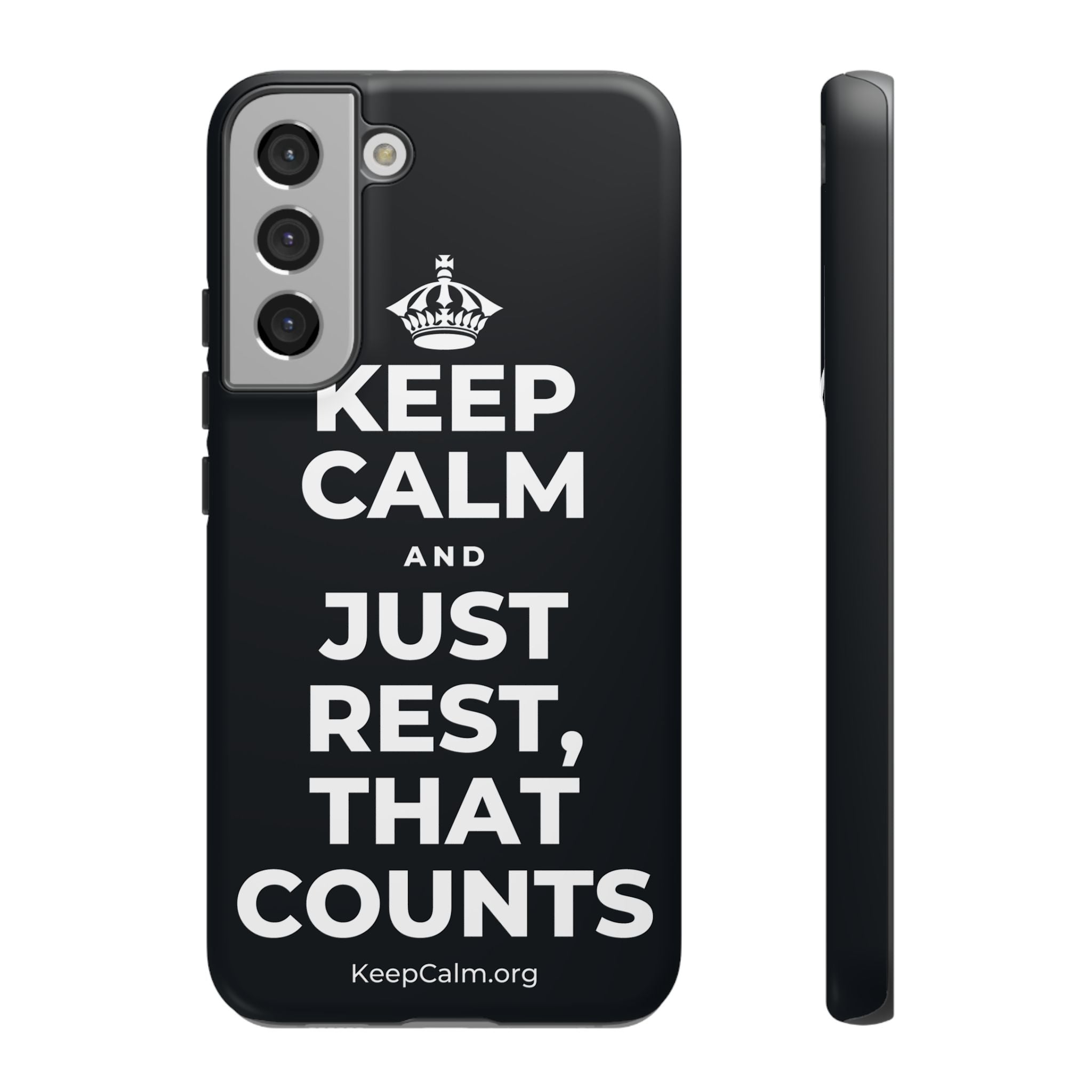 KEEP CALM AND JUST REST, THAT COUNTS Phone Case (Dark)