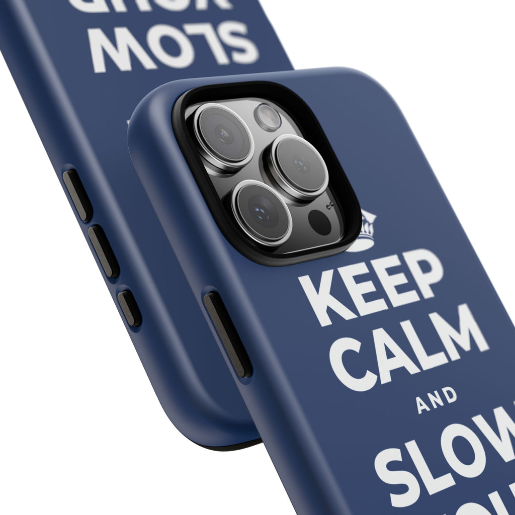 KEEP CALM AND SLOW YOUR SUMMER DAYS Phone Case