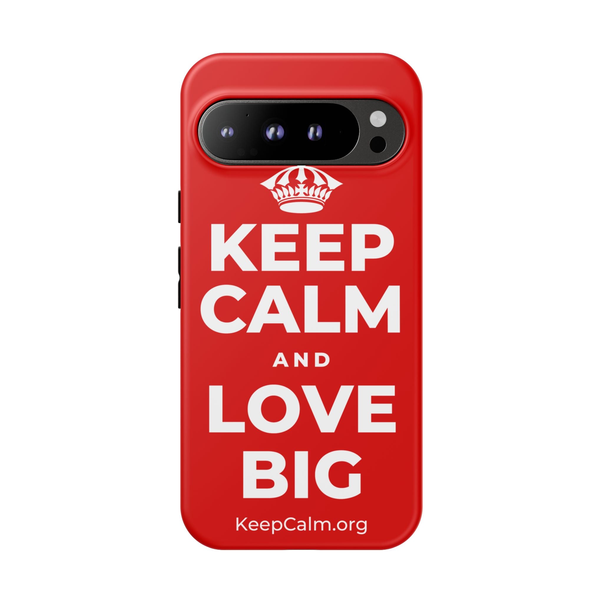 KEEP CALM AND LOVE BIG Phone Case