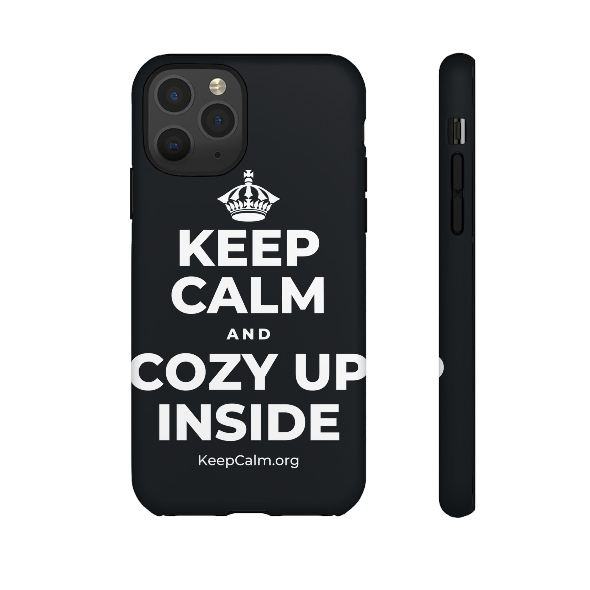 KEEP CALM AND COZY UP INSIDE Phone Case (Dark)