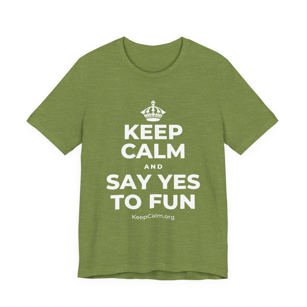 KEEP CALM AND SAY YES TO FUN T-Shirt (Baby Blue–Silver)