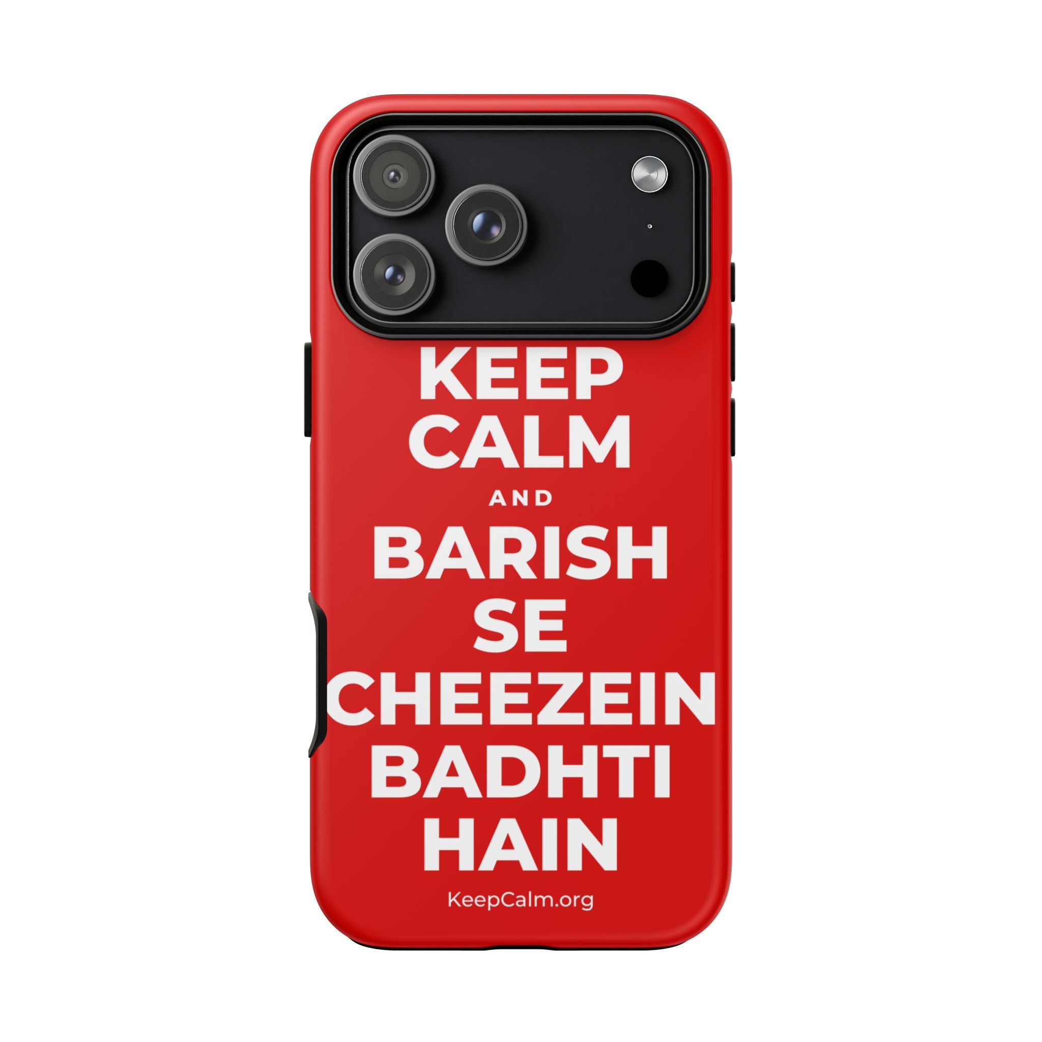 KEEP CALM AND BARISH SE CHEEZEIN BADHTI HAIN Phone Case