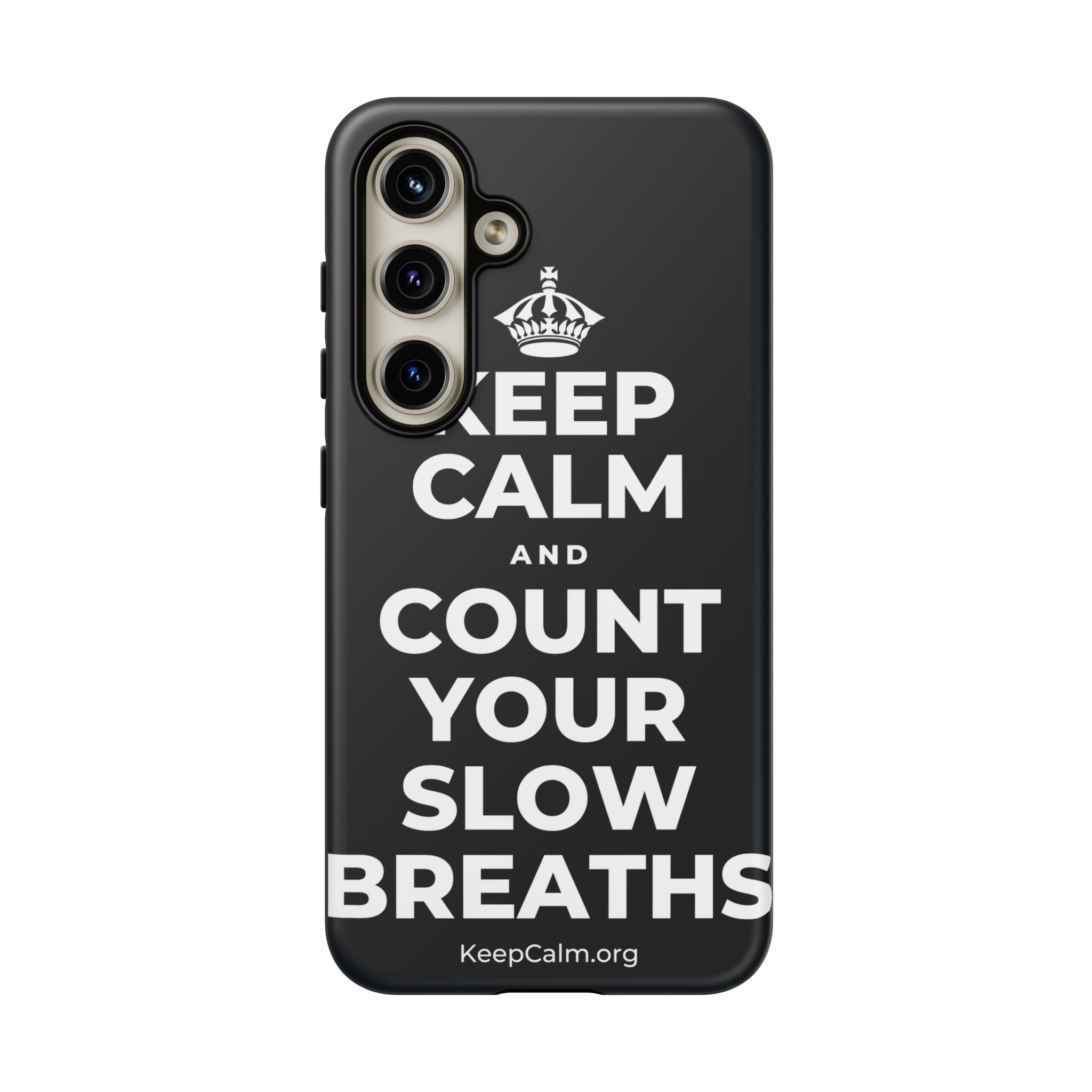 KEEP CALM AND COUNT YOUR SLOW BREATHS Phone Case (Dark)
