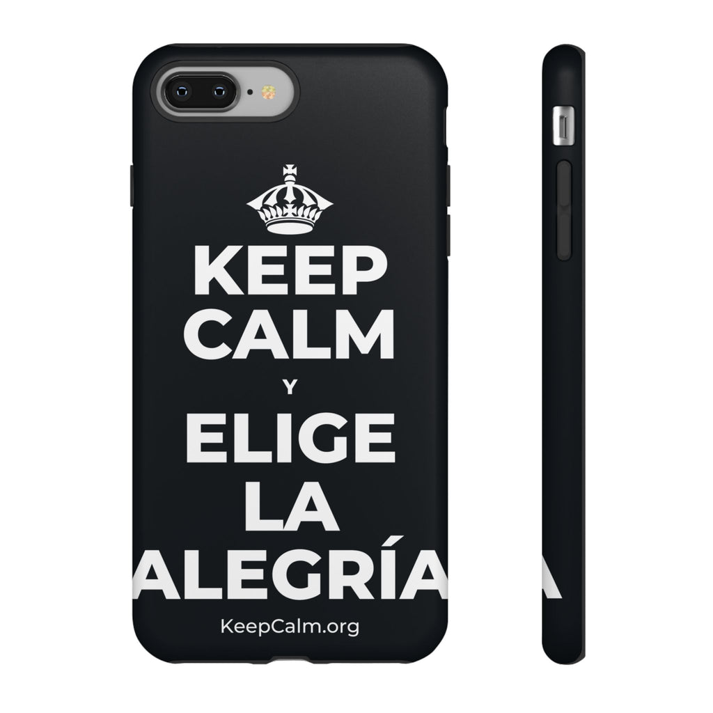KEEP CALM Y ELIGE LA ALEGRÍA Phone Case (Dark)