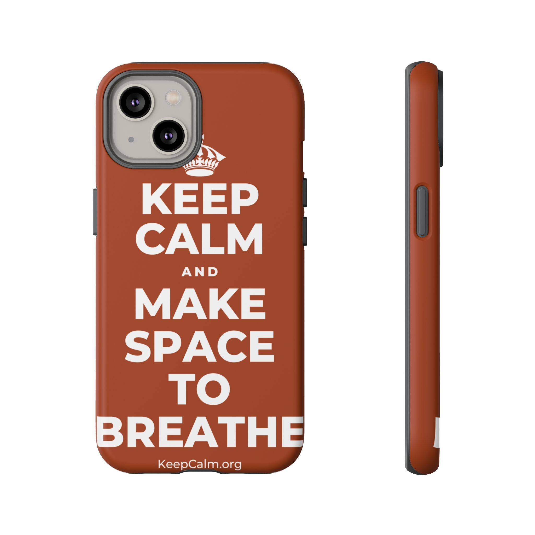 KEEP CALM AND MAKE SPACE TO BREATHE Phone Case