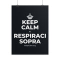 KEEP CALM E RESPIRACI SOPRA Poster (Dark)