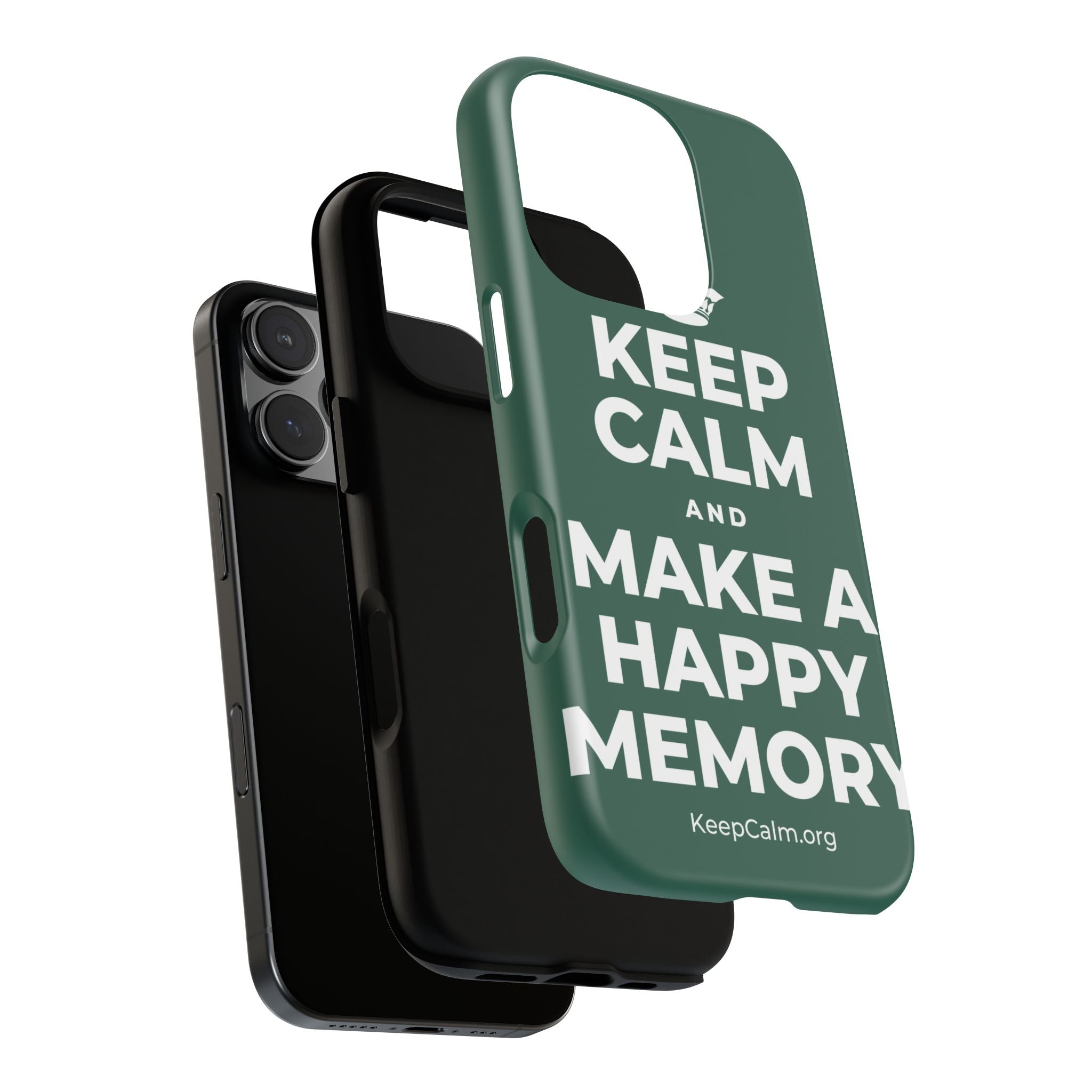 KEEP CALM AND MAKE A HAPPY MEMORY Phone Case
