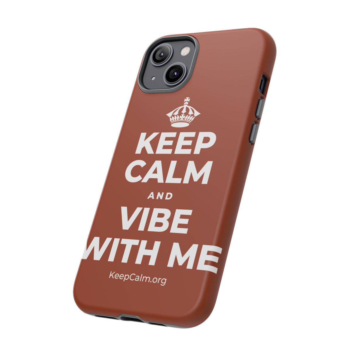 KEEP CALM AND VIBE WITH ME Phone Case