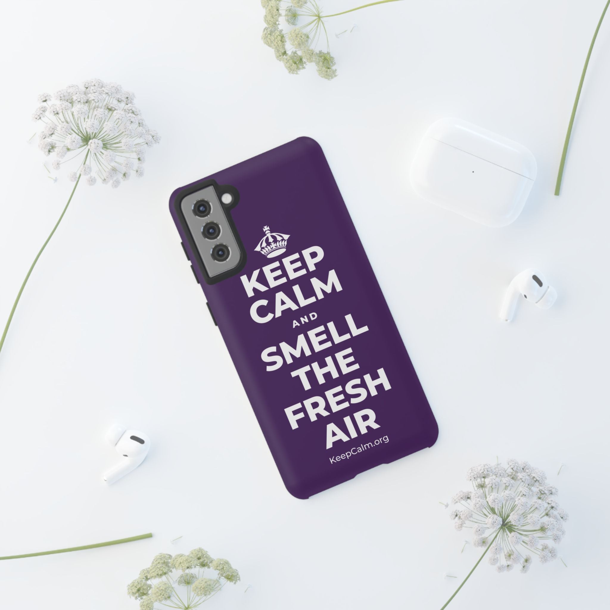 KEEP CALM AND SMELL THE FRESH AIR Phone Case