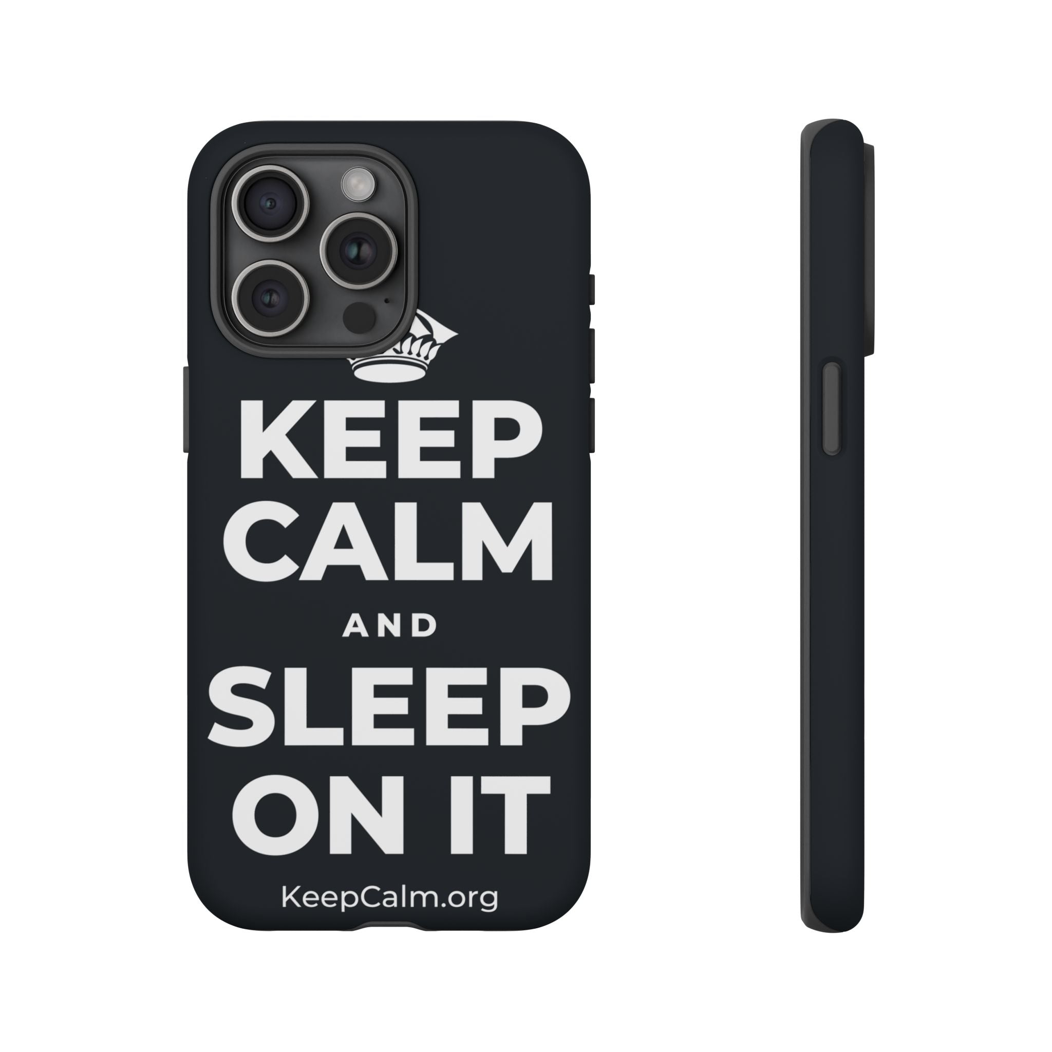 KEEP CALM AND SLEEP ON IT Phone Case (Dark)