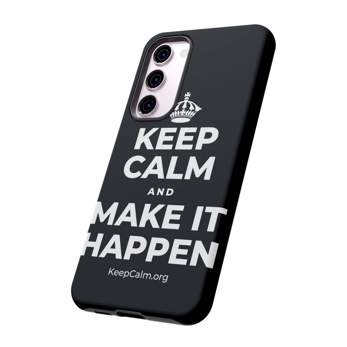 KEEP CALM AND MAKE IT HAPPEN Phone Case (Dark)