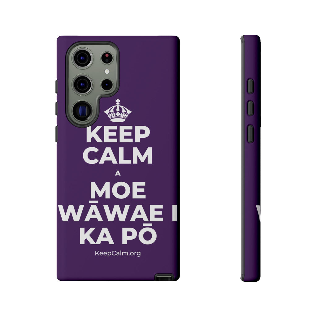 KEEP CALM A MOE WĀWAE I KA PŌ Phone Case