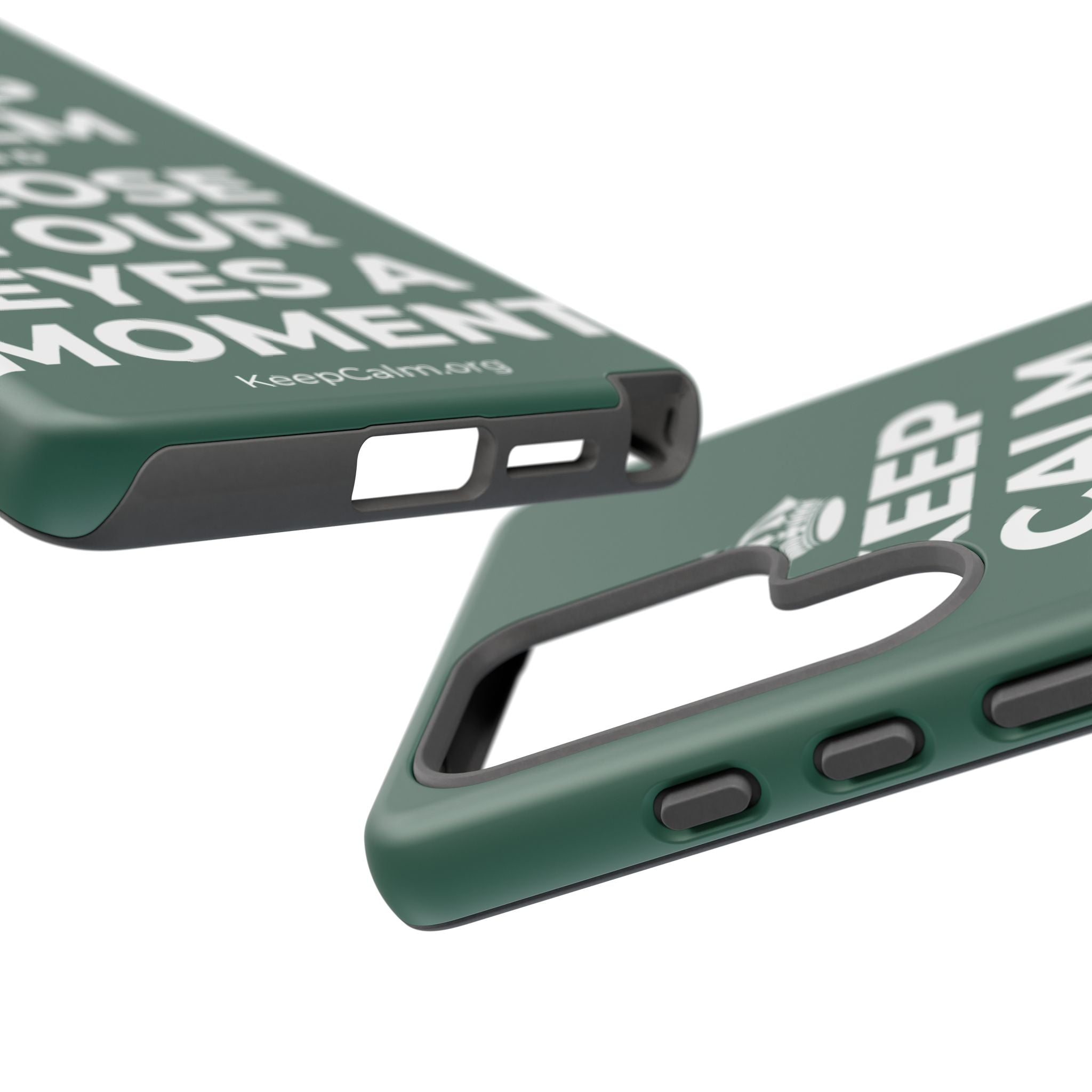 KEEP CALM AND CLOSE YOUR EYES A MOMENT Phone Case