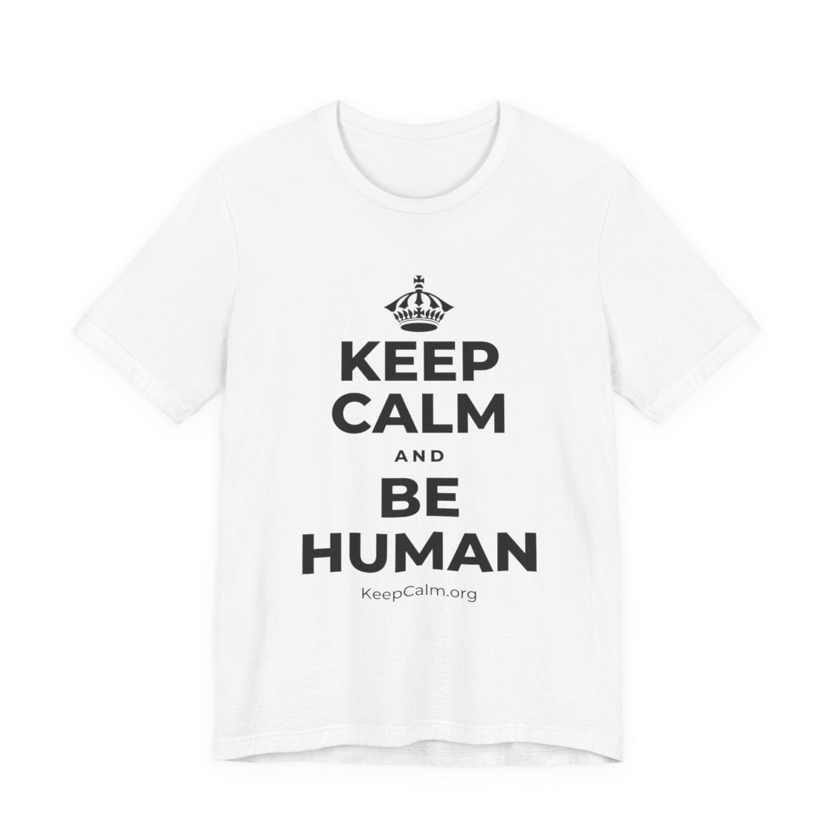 KEEP CALM AND BE HUMAN T-Shirt (White–Asphalt)