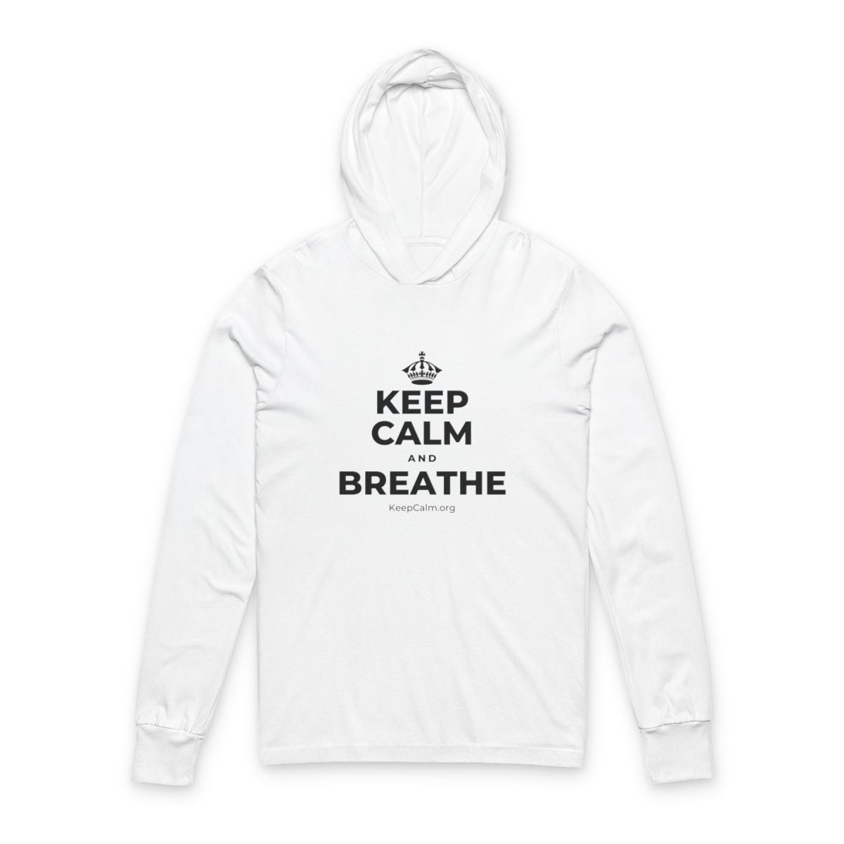 KEEP CALM AND BREATHE Hooded Long Sleeve Tee