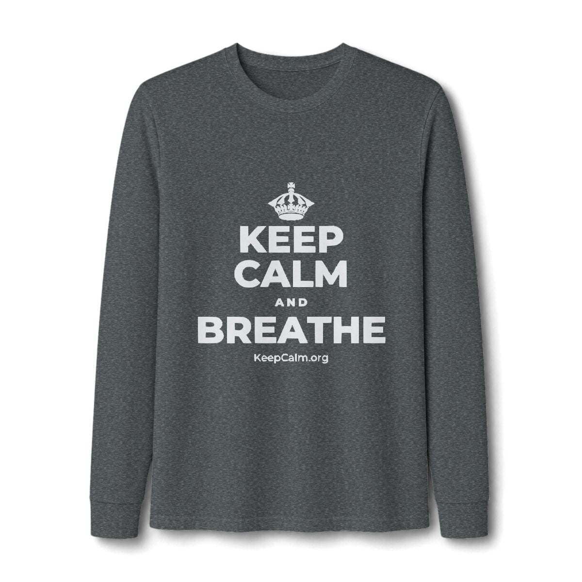 KEEP CALM AND BREATHE Long Sleeve Tee