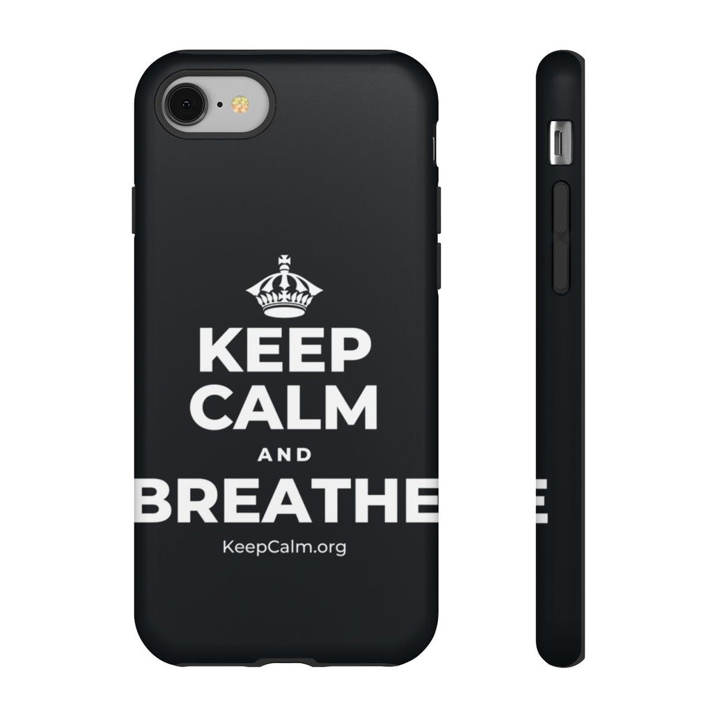 KEEP CALM AND BREATHE Phone Case (Dark)