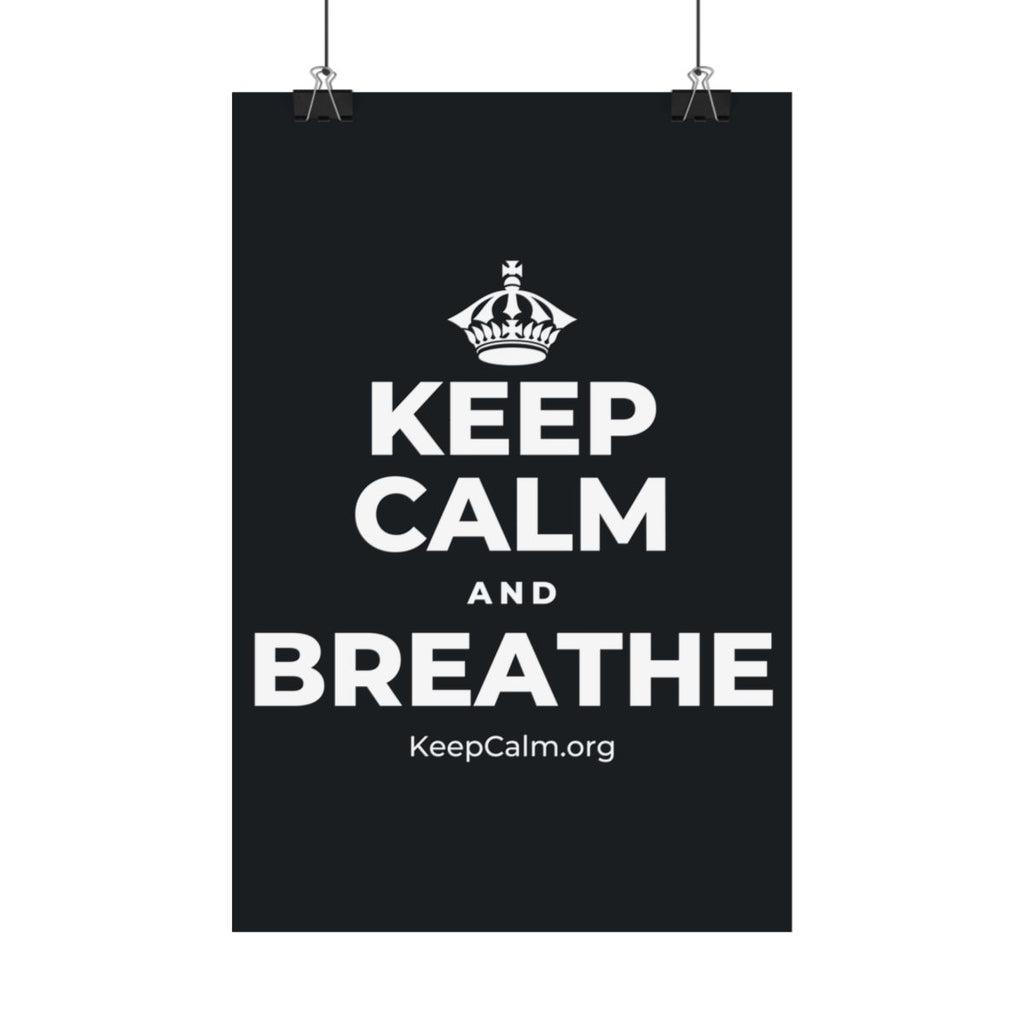 KEEP CALM AND BREATHE Satin Poster (Dark)
