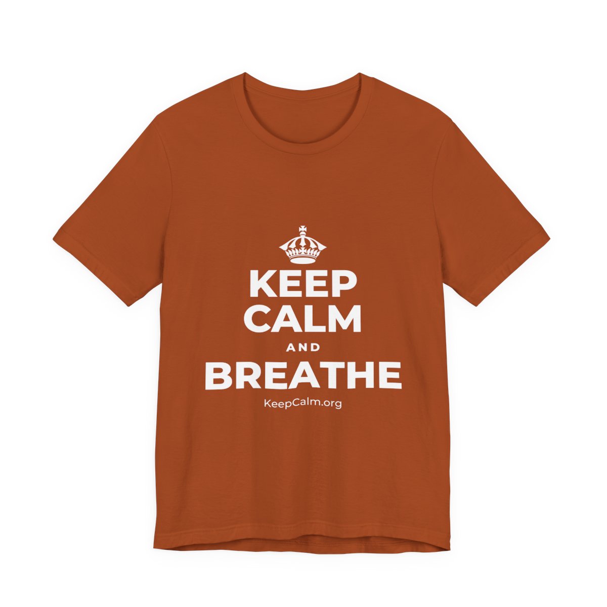 KEEP CALM AND BREATHE T-Shirt (Military Green–Autumn)
