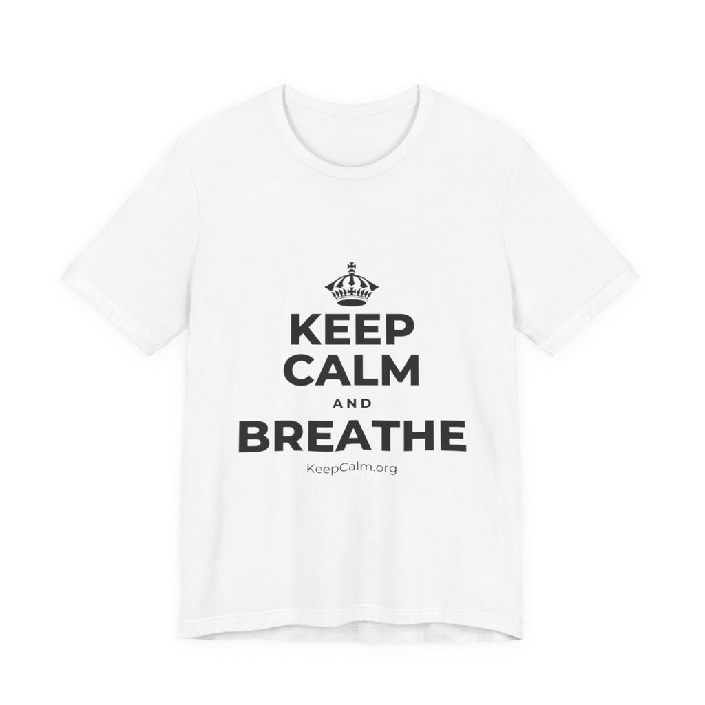 KEEP CALM AND BREATHE T-Shirt (White–Asphalt)