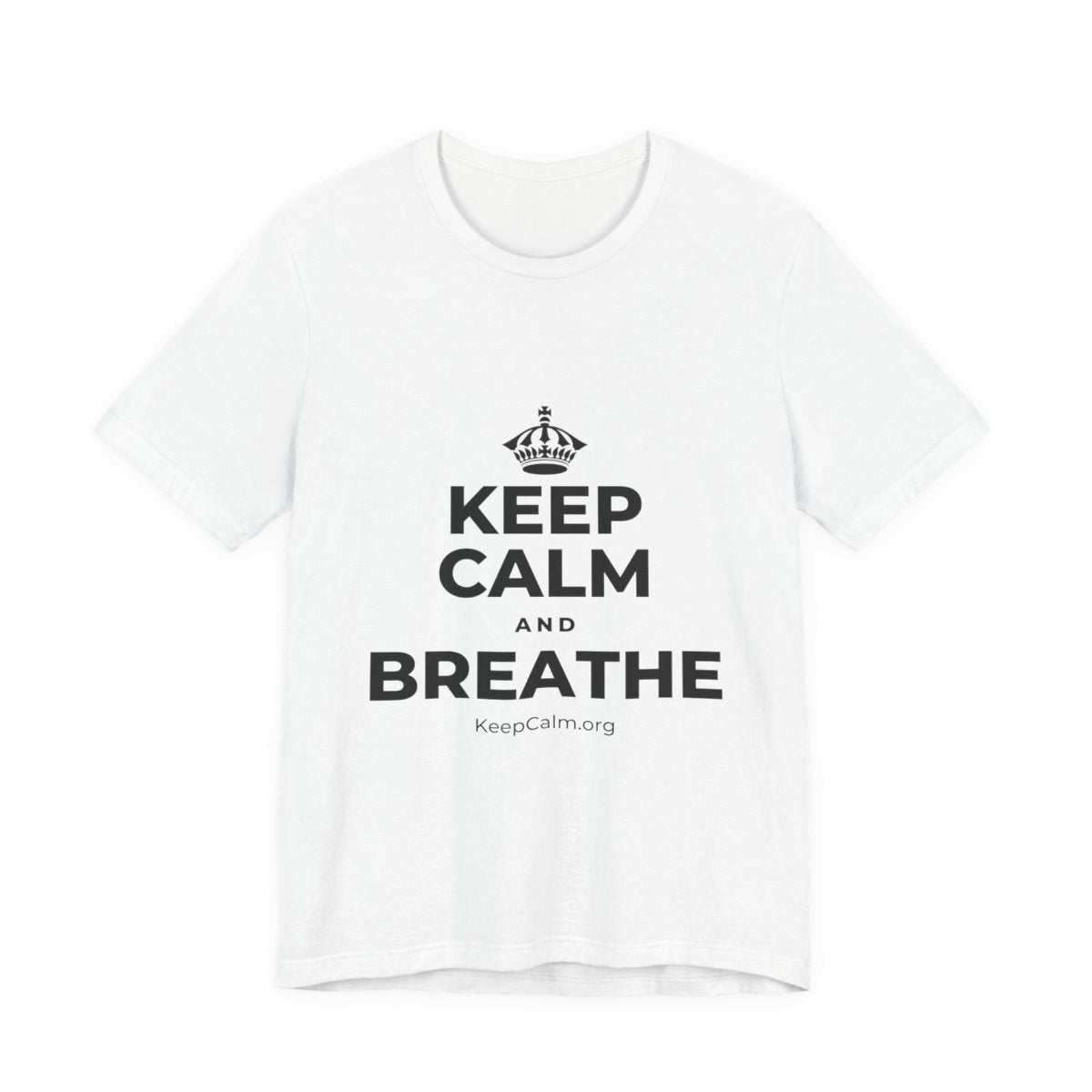 KEEP CALM AND BREATHE T-Shirt (White–Asphalt)