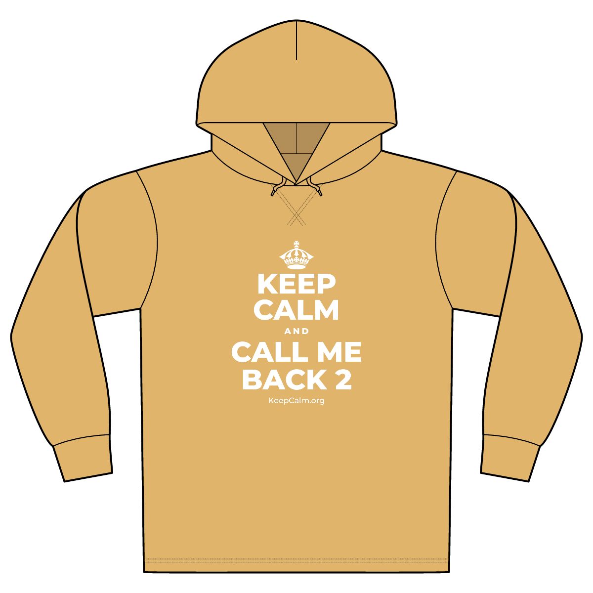 KEEP CALM AND CALL ME BACK 2 Organic Hoodie Tee